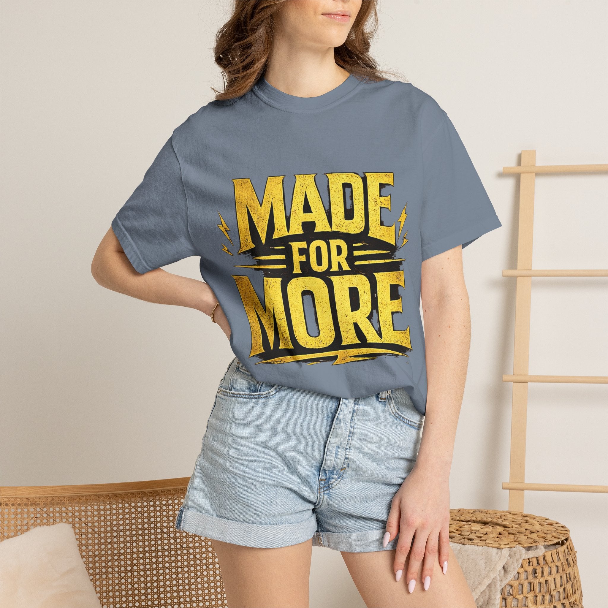 Made For More T-Shirt — Motivational Graphic Tee