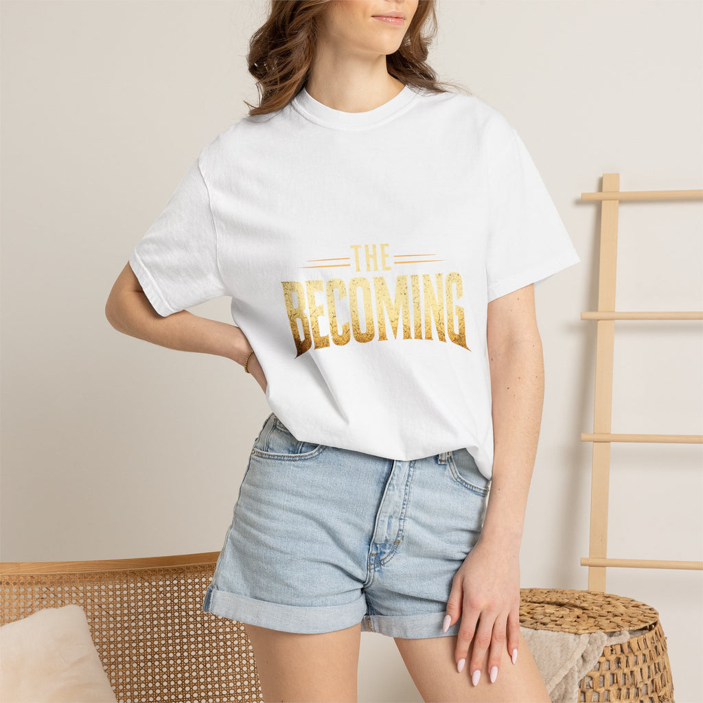 The Becoming T‑Shirt — Inspirational Gold Lettering Tee