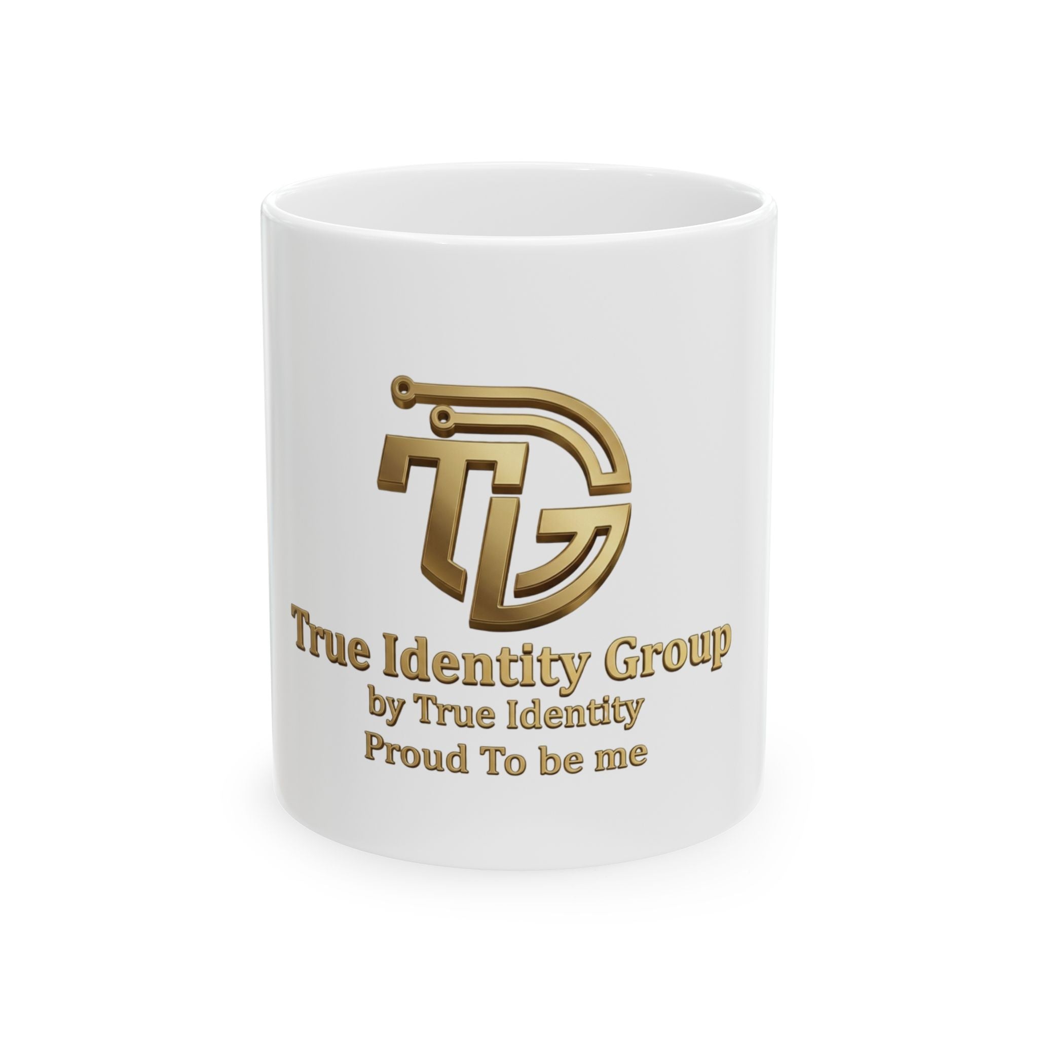True Identity Group Gold Logo Ceramic Mug — 'Proud To Be Me' 11oz & 15oz