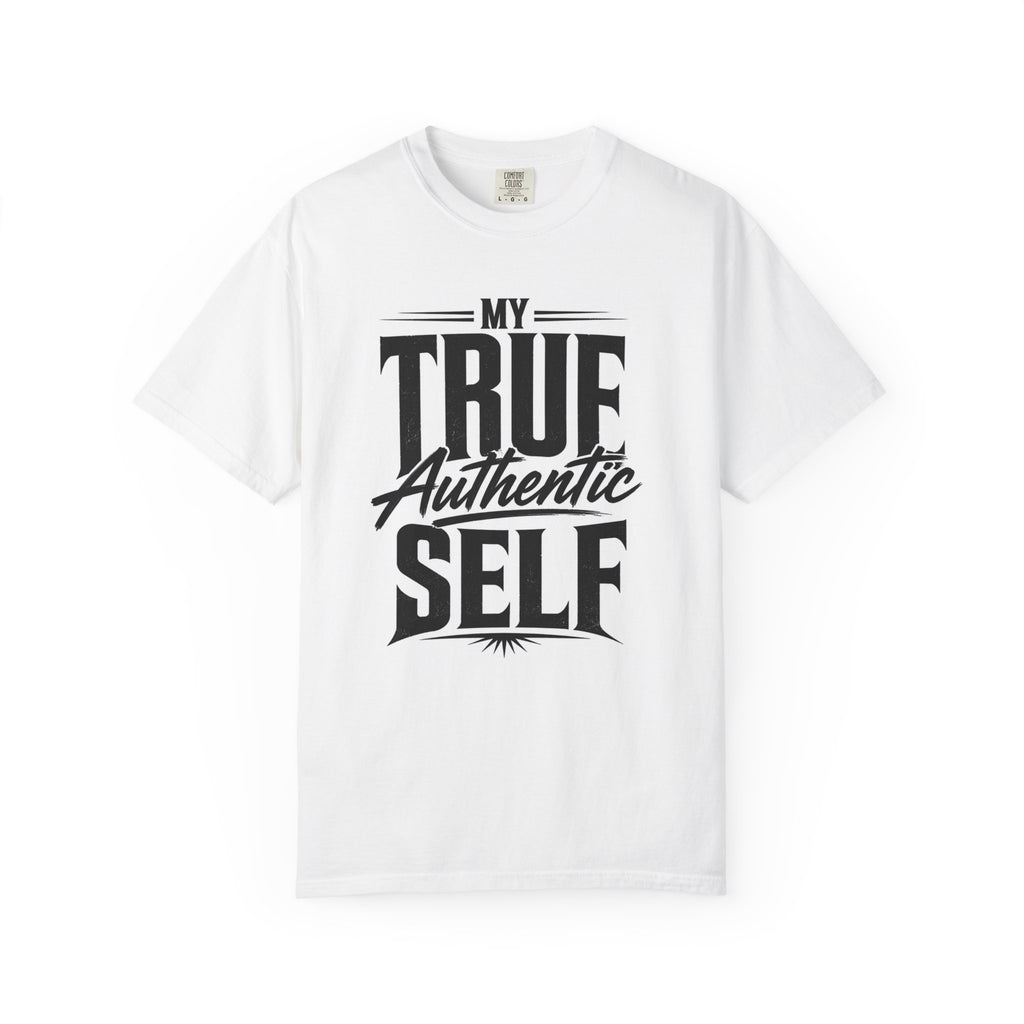 My True Authentic Self T-Shirt