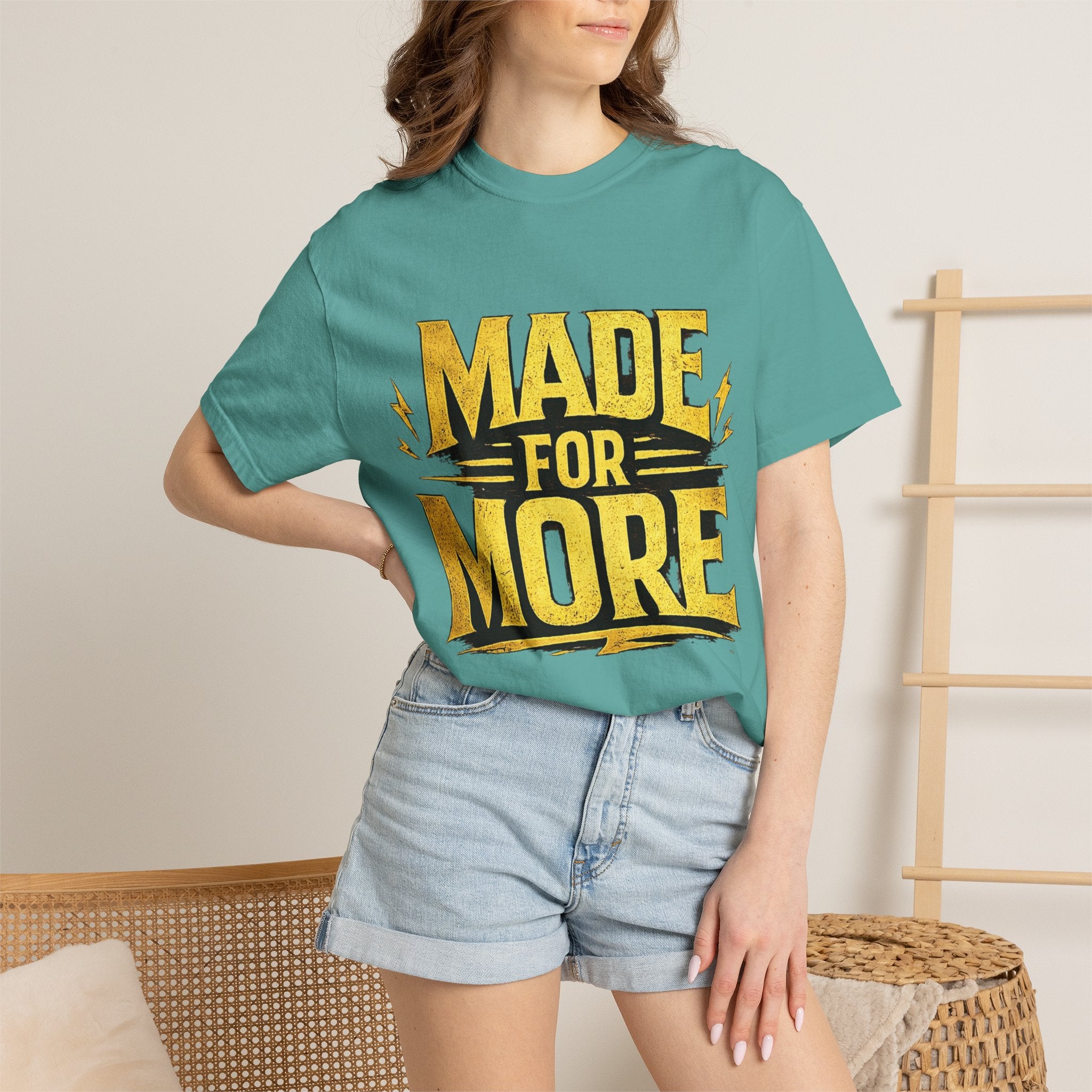 Made For More T-Shirt — Motivational Graphic Tee